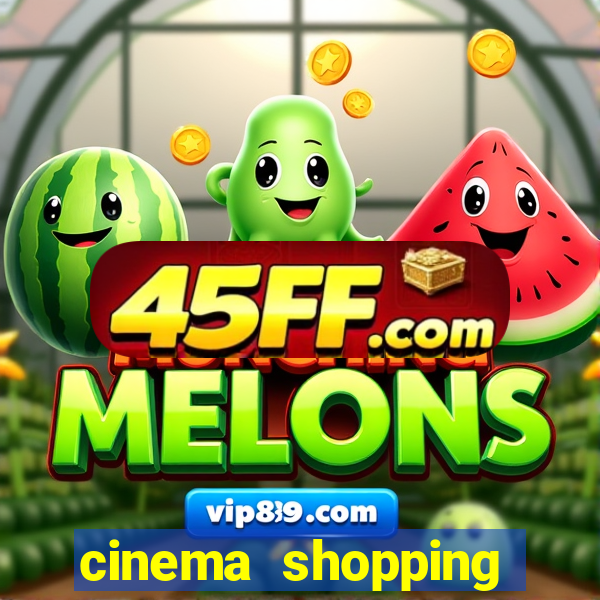 cinema shopping conquista sul
